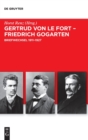 Gertrud von le Fort - Friedrich Gogarten : Briefwechsel 1911-1927 - Book