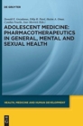 Pharmacotherapeutics in General, Mental and Sexual Health - Book
