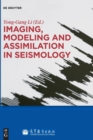 Imaging, Modeling and Assimilation in Seismology - Book