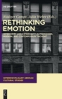 Rethinking Emotion : Interiority and Exteriority in Premodern, Modern, and Contemporary Thought - Book