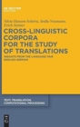 Cross-Linguistic Corpora for the Study of Translations : Insights from the Language Pair English-German - Book