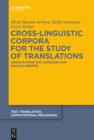 Cross-Linguistic Corpora for the Study of Translations : Insights from the Language Pair English-German - eBook