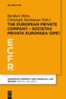 The European Private Company - Societas Privata Europaea (SPE) - eBook