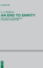An End to Enmity : Paul and the "Wrongdoer" of Second Corinthians - Book