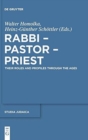 Rabbi - Pastor - Priest : Their Roles and Profiles Through the Ages - Book