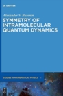 Symmetry of Intramolecular Quantum Dynamics - Book
