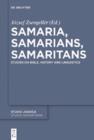 Samaria, Samarians, Samaritans : Studies on Bible, History and Linguistics - eBook
