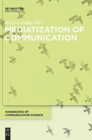 Mediatization of Communication - Book
