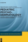 Pediatric Psychodermatology : A Clinical Manual of Child and Adolescent Psychocutaneous Disorders - Book