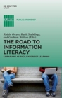 The Road to Information Literacy : Librarians as facilitators of learning - Book