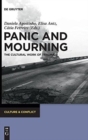 Panic and Mourning : The Cultural Work of Trauma - Book