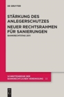 Starkung des Anlegerschutzes. Neuer Rechtsrahmen fur Sanierungen. : Bankrechtstag 2011 - Book