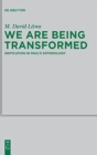We Are Being Transformed : Deification in Paul's Soteriology - Book