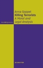 Killing Terrorists : A Moral and Legal Analysis - Book