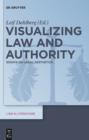 Visualizing Law and Authority : Essays on Legal Aesthetics - eBook