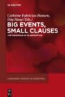 Big Events, Small Clauses : The Grammar of Elaboration - eBook