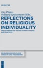 Reflections on Religious Individuality : Greco-Roman and Judaeo-Christian Texts and Practices - Book
