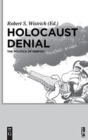 Holocaust Denial : The Politics of Perfidy - Book