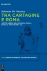 Tra Cartagine e Roma : I centri urbani dell'eparchia punica di Sicilia tra VI e I sec. a.C. - Book