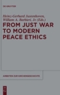 From Just War to Modern Peace Ethics - Book