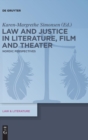 Law and Justice in Literature, Film and Theater : Nordic Perspectives - Book