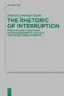 The Rhetoric of Interruption : Speech-Making, Turn-Taking, and Rule-Breaking in Luke-Acts and Ancient Greek Narrative - eBook