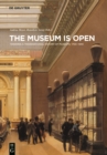 The Museum Is Open : Towards a Transnational History of Museums 1750-1940 - Book