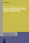 East European Jews in Switzerland - eBook