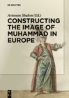 Constructing the Image of Muhammad in Europe - Book