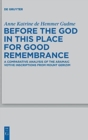 Before the God in this Place for Good Remembrance : A Comparative Analysis of the Aramaic Votive Inscriptions from Mount Gerizim - Book