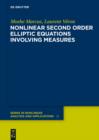 Nonlinear Second Order Elliptic Equations Involving Measures - eBook