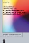 Contagionism and Contagious Diseases : Medicine and Literature 1880-1933 - eBook