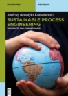 Sustainable Process Engineering : Prospects and Opportunities - Book