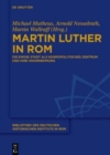 Martin Luther in Rom : Die Ewige Stadt als kosmopolitisches Zentrum und ihre Wahrnehmung - Book