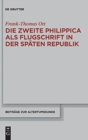 Die zweite Philippica als Flugschrift in der spaten Republik - Book