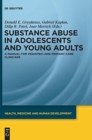 Substance Abuse in Adolescents and Young Adults : A Manual for Pediatric and Primary Care Clinicians - Book