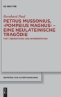 Petrus Mussonius, "Pompeius Magnus" - eine neulateinische Tragodie : Text, Ubersetzung und Interpretation - Book