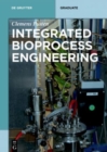 Integrated Bioprocess Engineering - Book