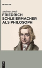 Friedrich Schleiermacher als Philosoph - Book