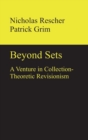 Beyond Sets : A Venture in Collection-Theoretic Revisionism - Book