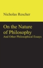 On the Nature of Philosophy and Other Philosophical Essays - Book