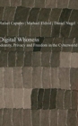 Digital Whoness : Identity, Privacy and Freedom in the Cyberworld - Book