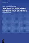 Additive Operator-Difference Schemes : Splitting Schemes - eBook