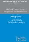 Metaphysics : Aristotelian, Scholastic, Analytic - eBook