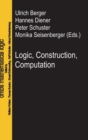 Logic, Construction, Computation - Book