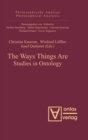 The Ways Things Are : Studies in Ontology - Book