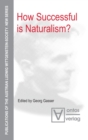 How Successful is Naturalism? - Book