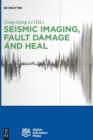 Seismic Imaging, Fault Damage and Heal - Book
