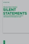 Silent Statements : Narrative Representations of Speech and Silence in the Gospel of Luke - eBook