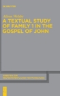 A Textual Study of Family 1 in the Gospel of John - Book